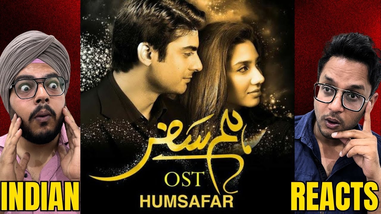 Indian Reacts to Humsafar OST | Qurat-ul-Ain Balouch | Fawad Khan & Mahira Khan | HUM TV
