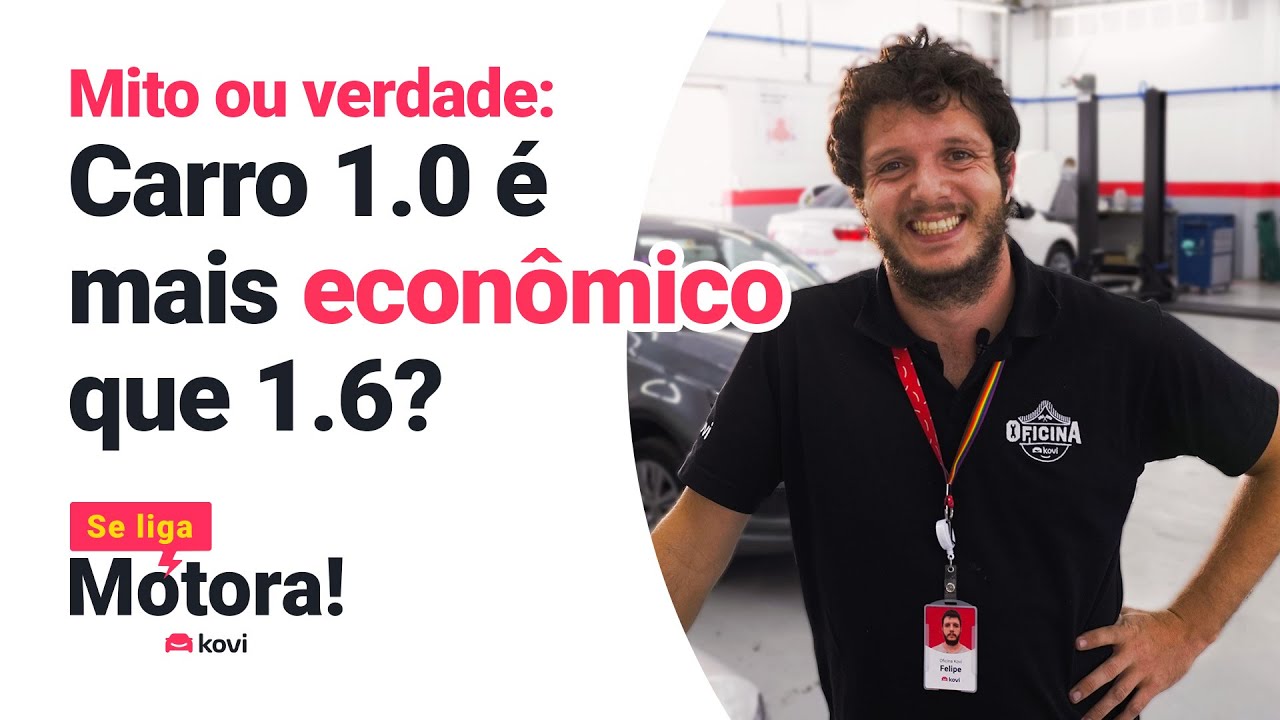 CARRO 1.0 &Eacute; MAIS ECON&Ocirc;MICO QUE 1.6: Mito ou Verdade? 🚗 #SeLigaMotora | Kovi