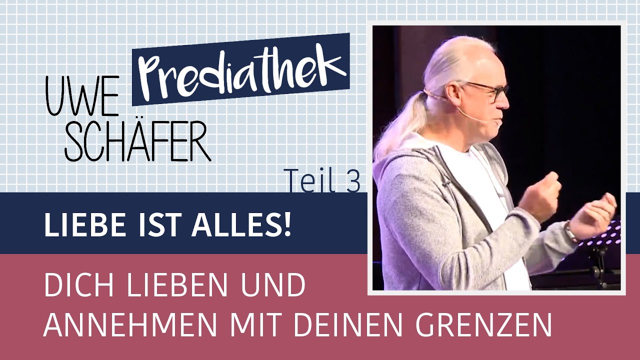 Liebe ist alles (3) - Dich lieben und annehmen mit deinen Grenzen