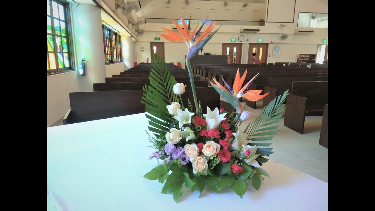 【勿洛信义会 Bedok Lutheran Church】教会崇拜插花（Altar Flower）