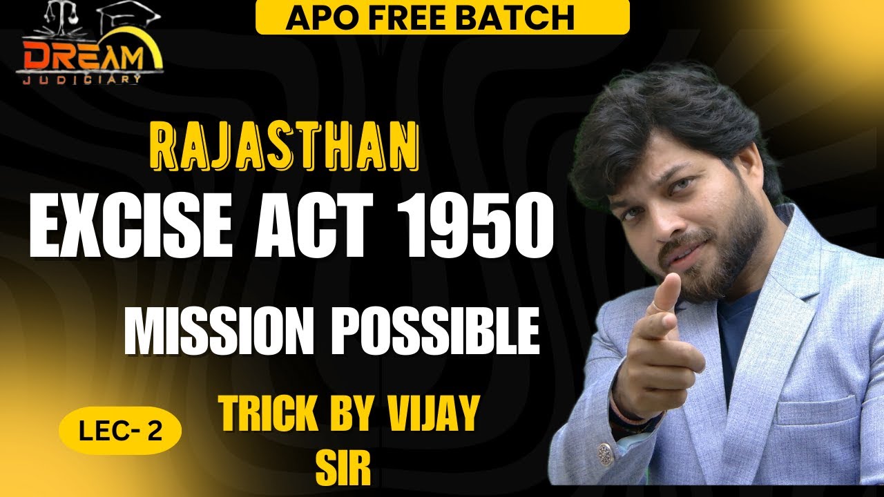 The Rajasthan Excise Act 1950 | Minor Law | Rajasthan APO 2024 | Dream Judiciary Classes |Vijay Sir