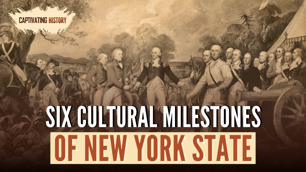 Six Cultural Milestones of New York State