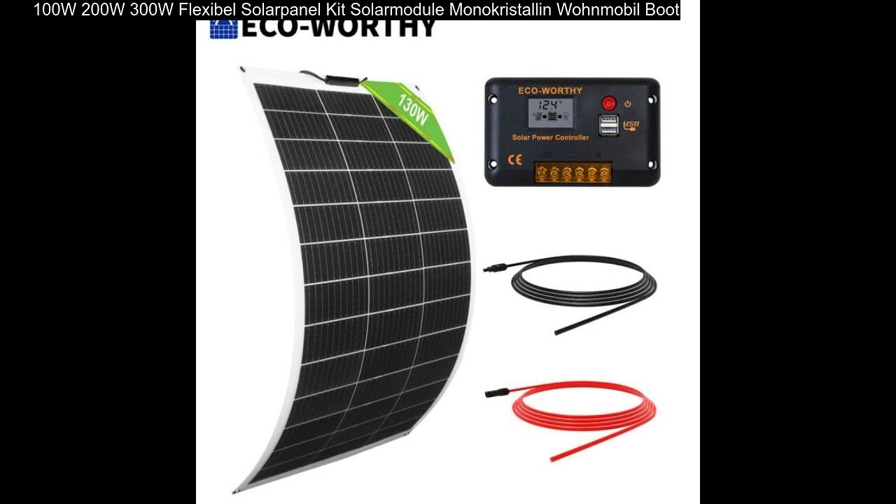 100W 200W 300W Flexibel Solarpanel Kit Solarmodule Monokristallin Wohnmobil Boot