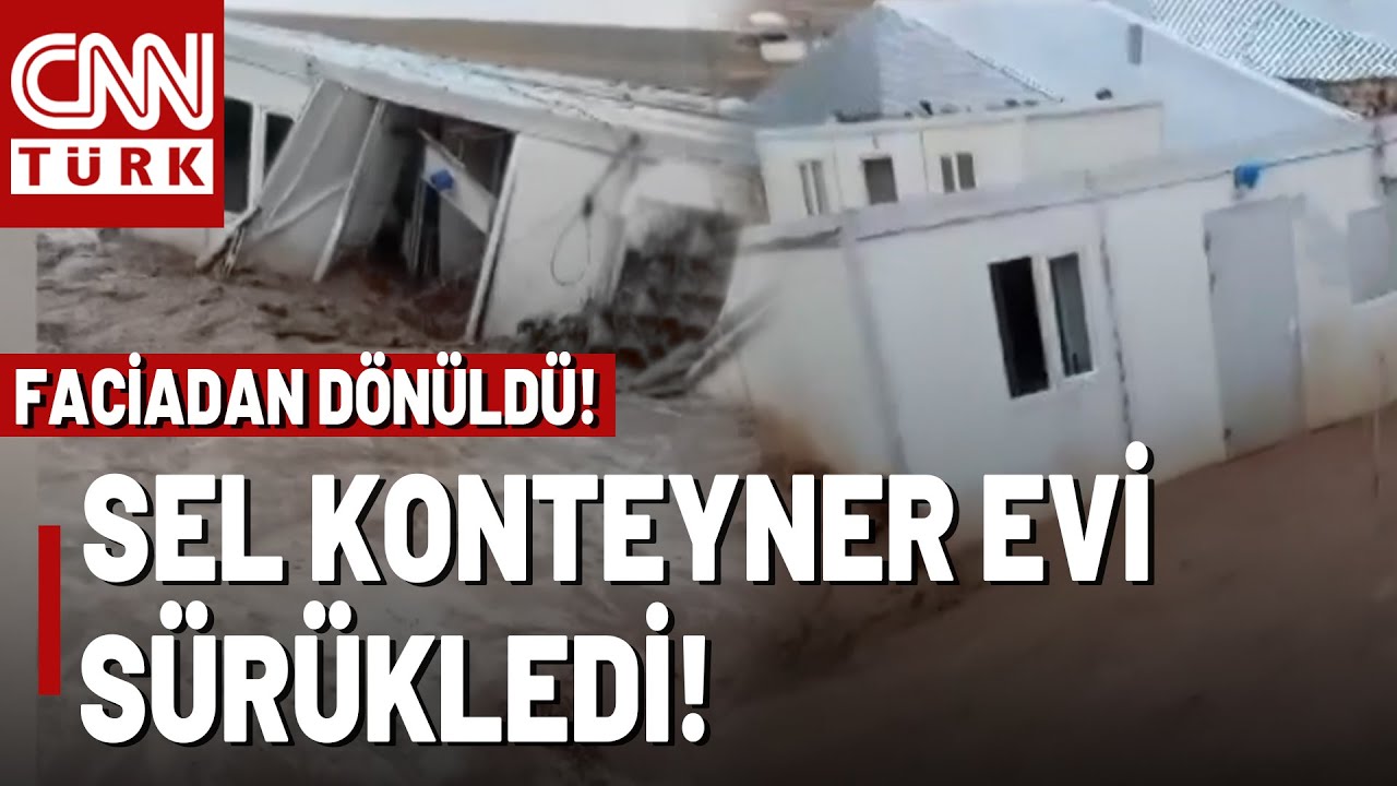 Van'da Şiddetli Yağışlar Sele Neden Oldu! Konteyner Ev Böyle Sürüklendi...