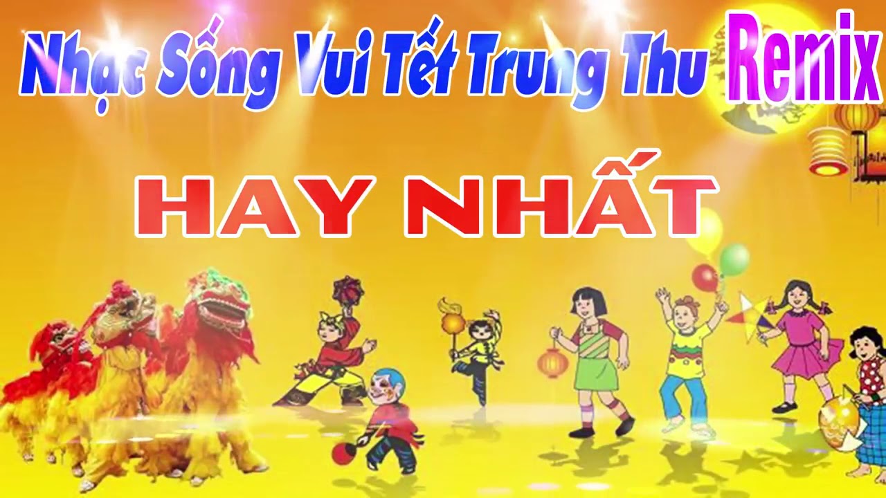 LK Nhạc Sống Không Lời Vui Tết Trung Thu Remix
