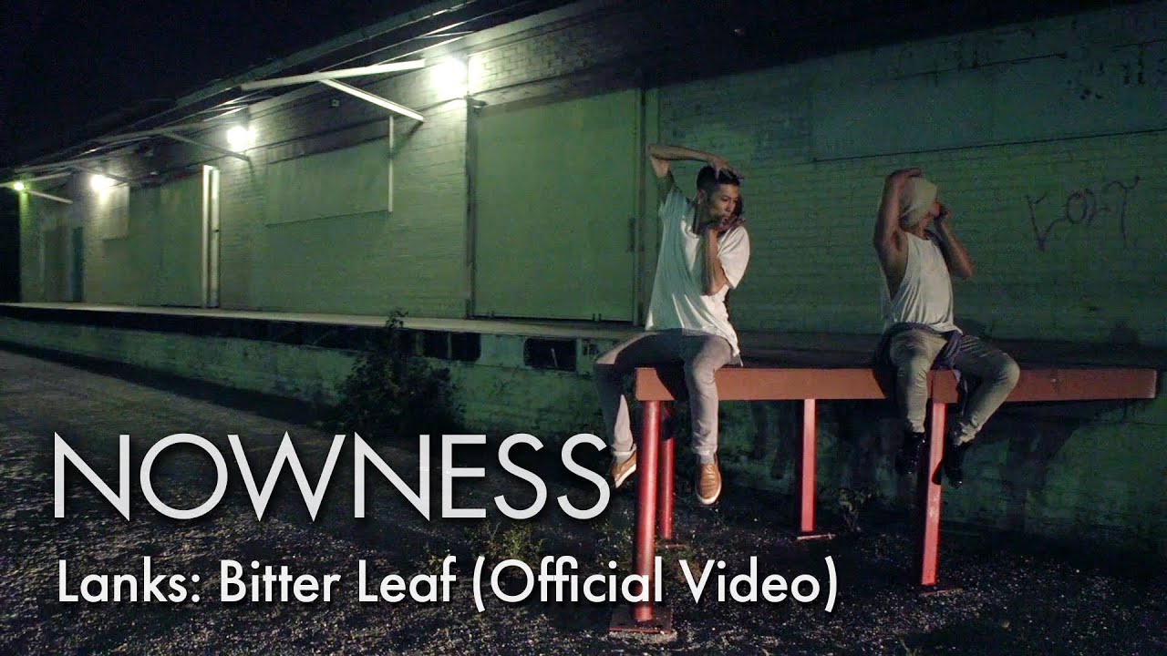Lanks: Bitter Leaf (Official Video)