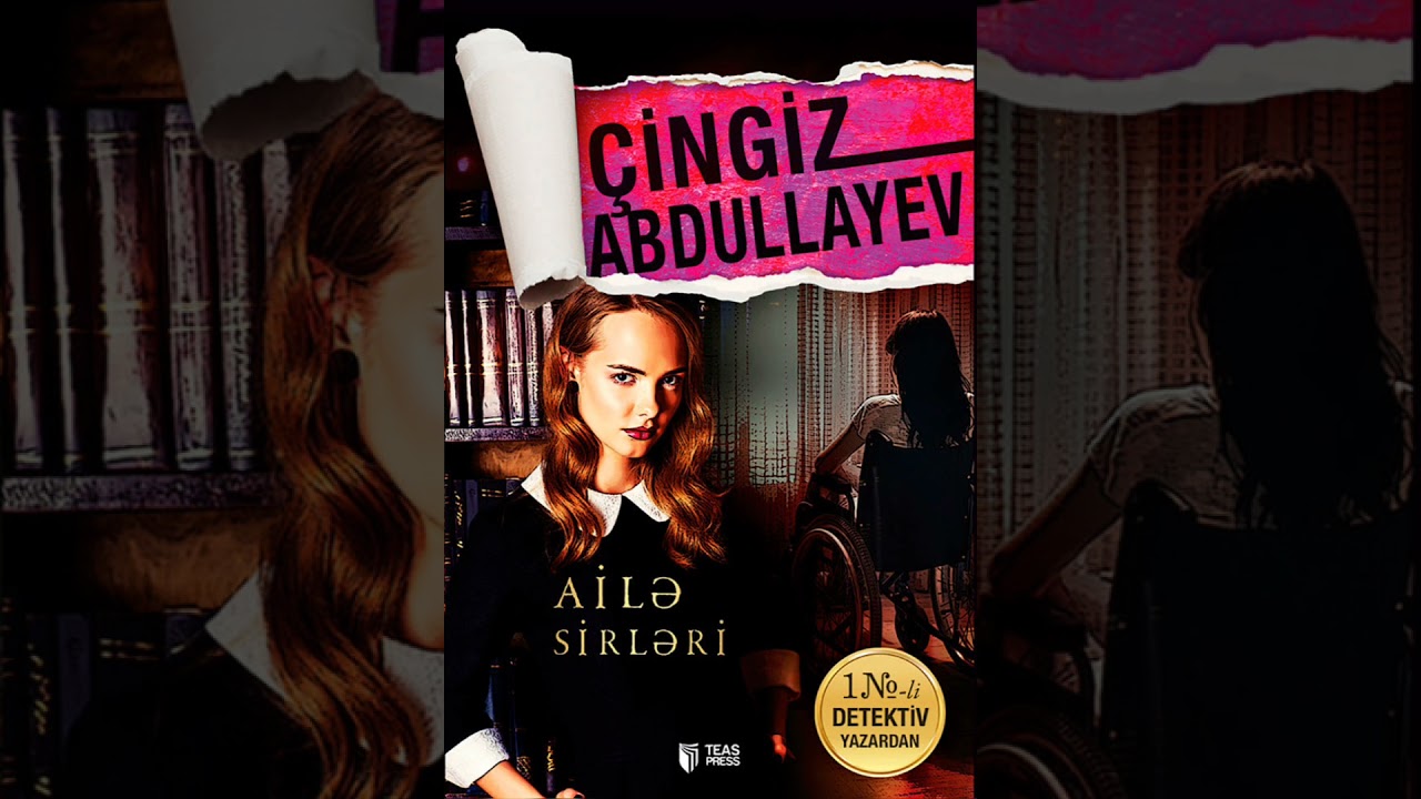 Çingiz Abdullayev. Ailə sirləri 1-ci fəsil (Səsli kitab)
