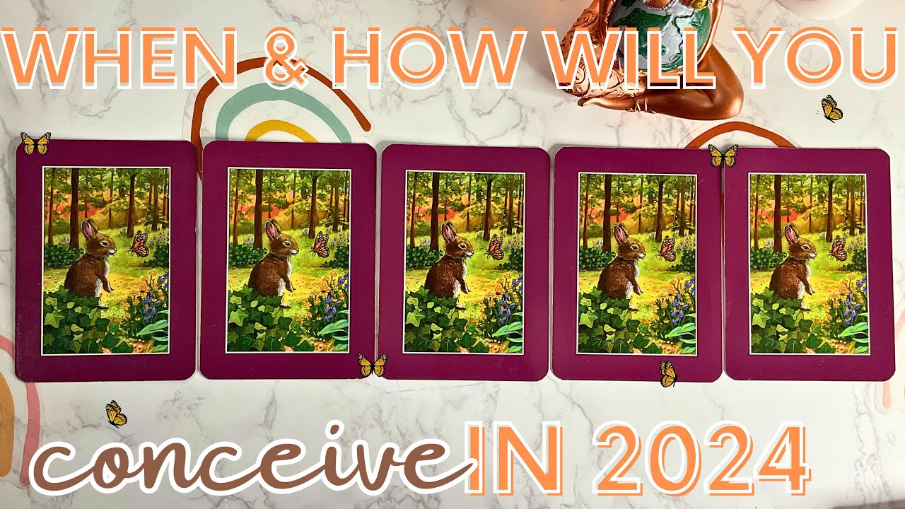 Conception Reading | What month will you conceive in 2024? & How | Collective Reading