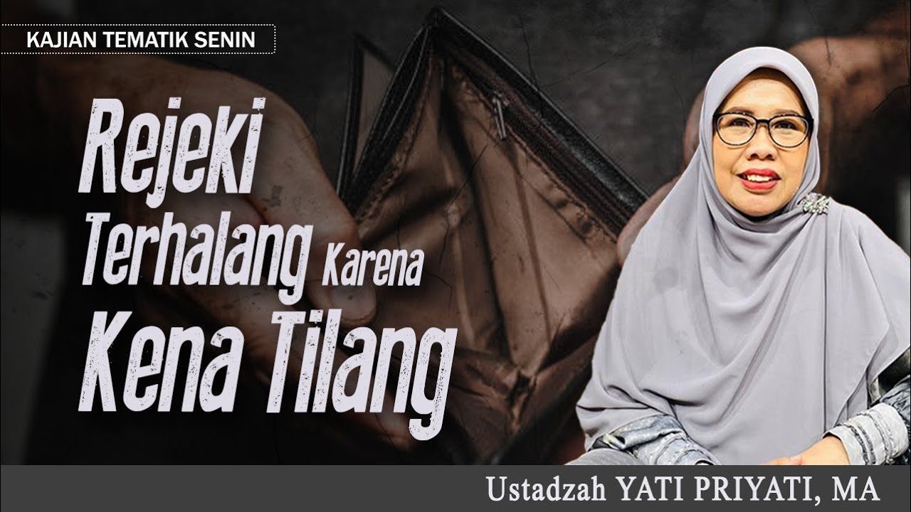 REJEKI TERHALANG KARENA KENA TILANG | Ustadzah YATI PRIYATI, MA.