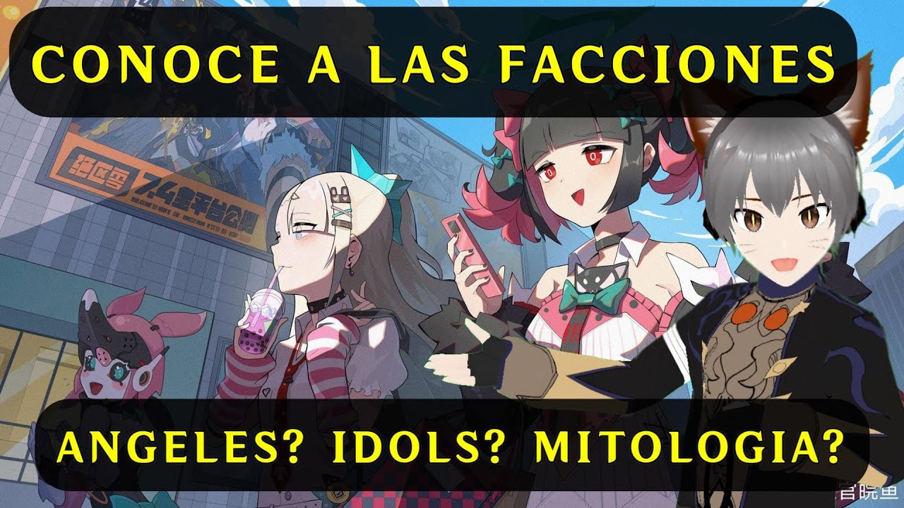ZENLESS ZONE ZERO - CONOCE A TUS PERSONAJES - QUE FACCIONES HAY EN EL JUEGO? FUTUROS PERSONAJES?
