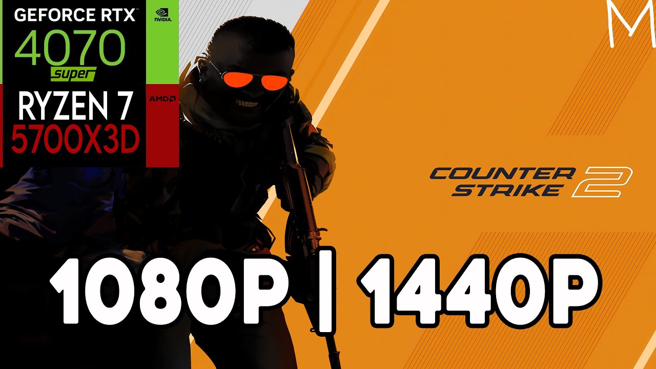 Counter Strike 2  - RTX 4070 Super - Ryzen 7 5700x3D | 1080p/1440p