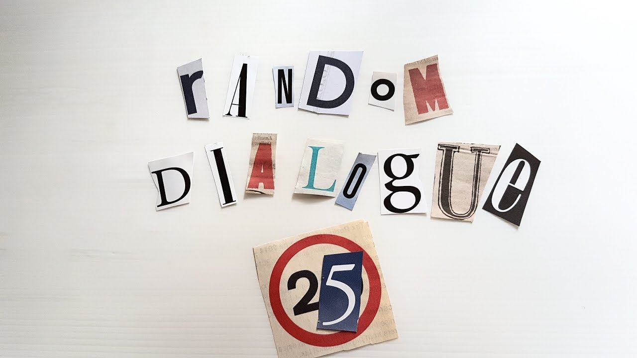 Random Dialogue #25 | 