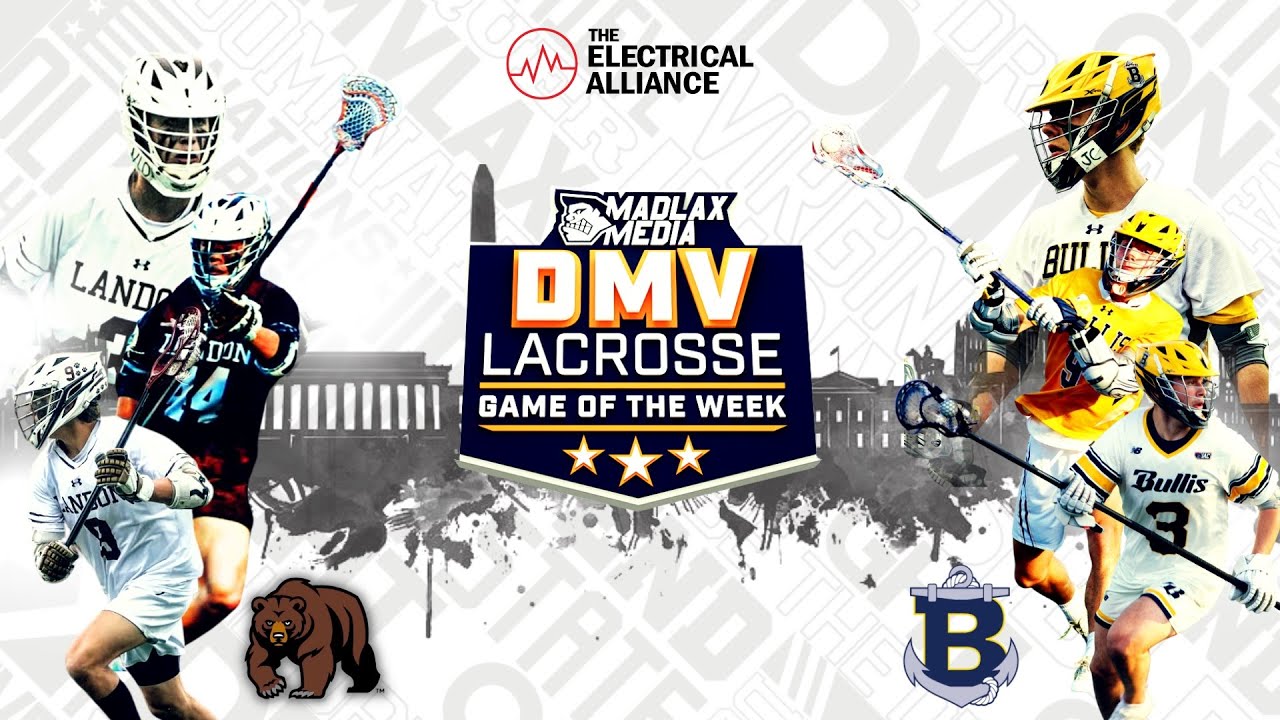 DMVLAX Game of the Week | Bullis at Landon (5.9.25)
