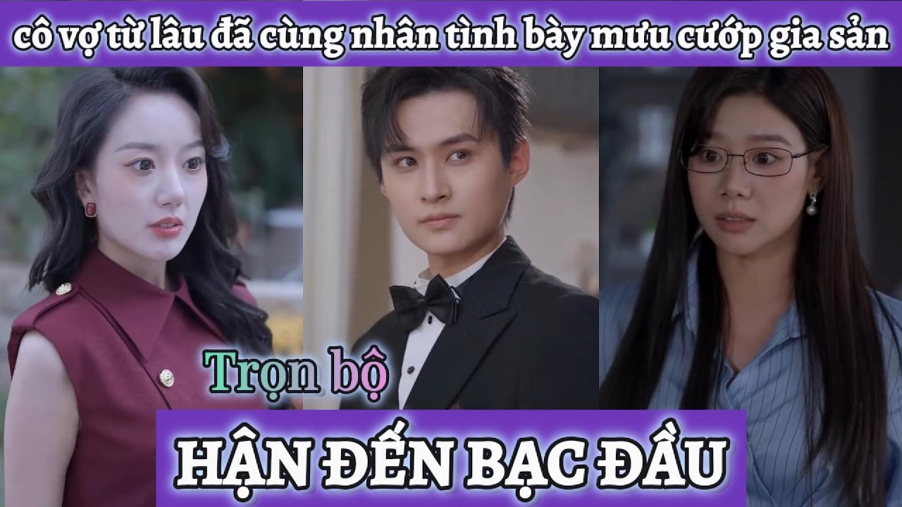 Đến lúc sắp chớt anh chồng mới nhận ra cô vợ từ lâu đã cùng bạch nguyệt quang bày mưu cướp gia sản
