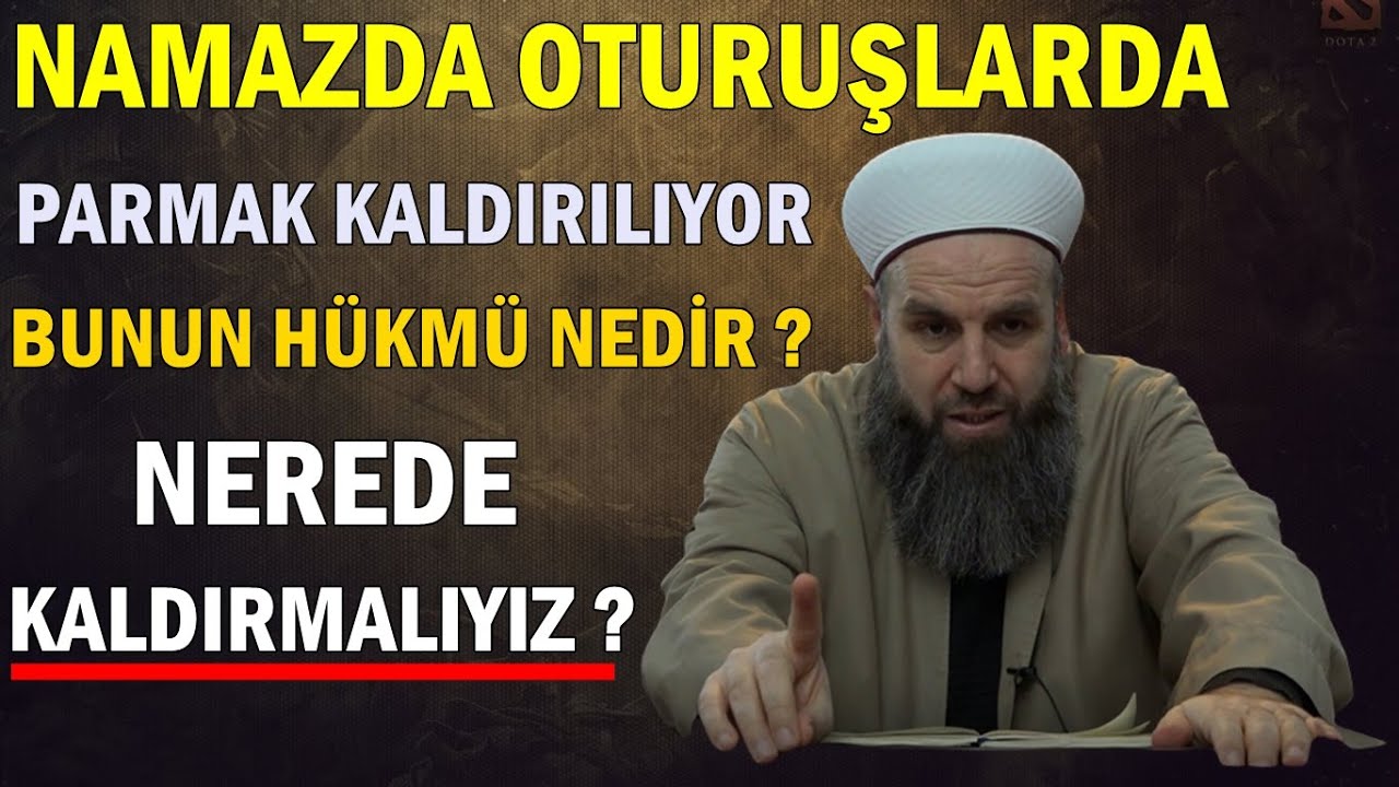 NAMAZ OTURUŞLARINDA TAHİYYAT DA NE ZAMAN PARMAK KALDIRILIR ve ŞART MIDIR ? Ali Küpelioğlu Hocaefendi