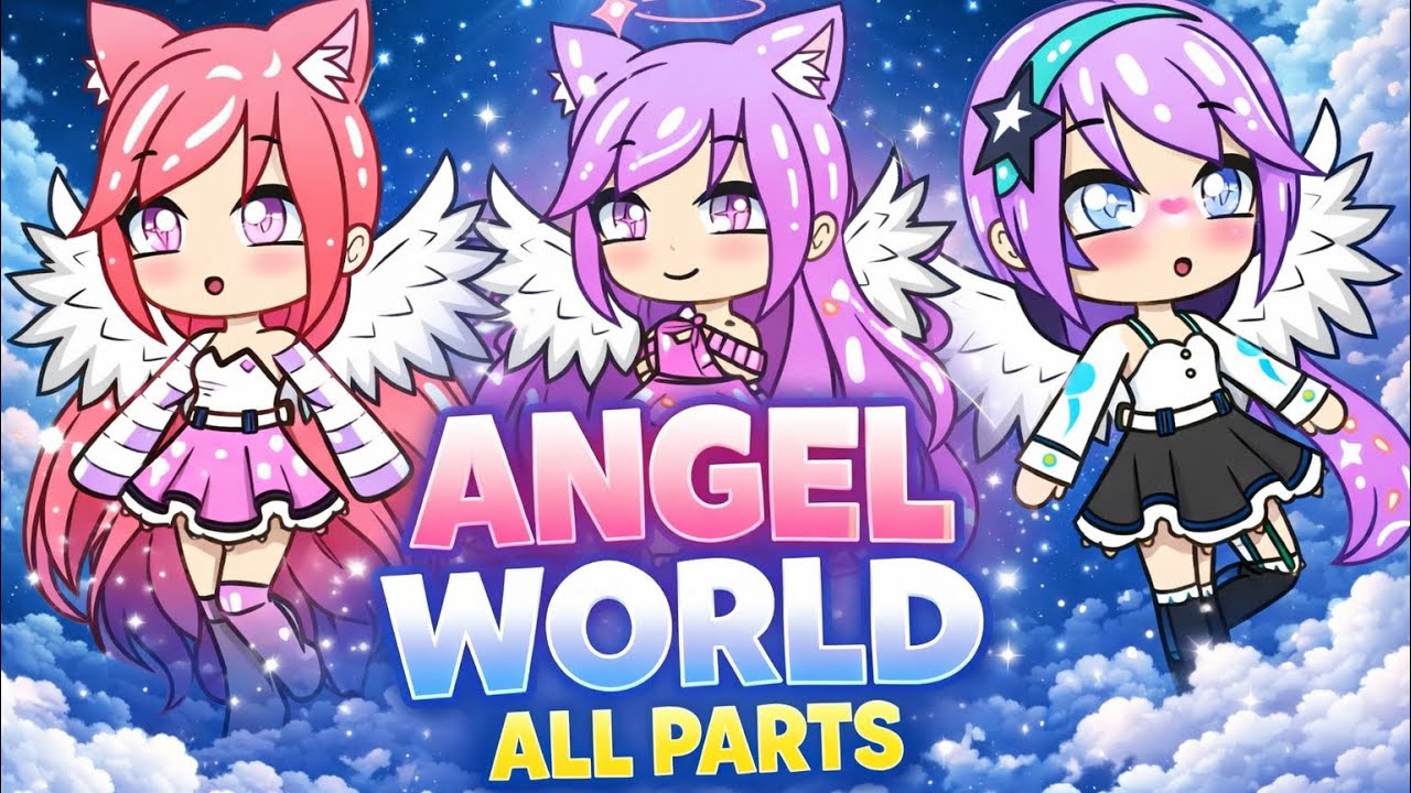 Angel world all parts 🌟😇✨