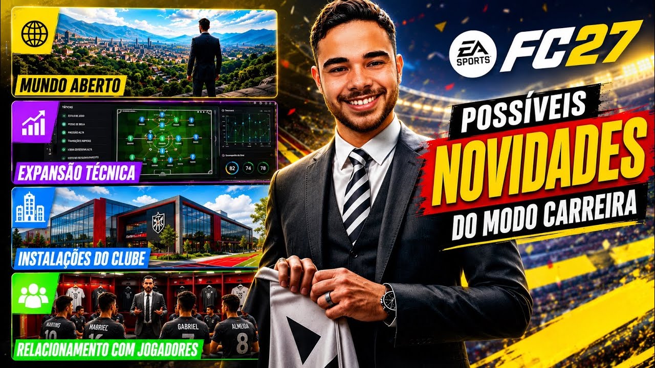 🚨 FC27 BOMBA! VAZAM AS POSS&Iacute;VEIS NOVIDADES DO NOVO MODO CARREIRA!!