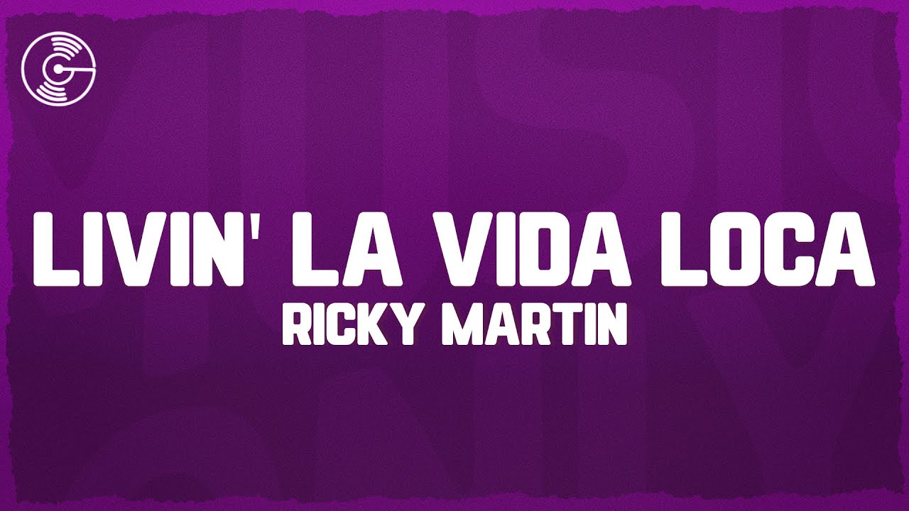 Ricky Martin - Livin' La Vida Loca (Letra/Lyrics)