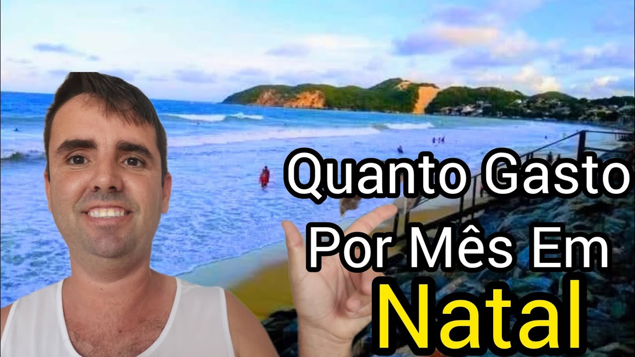 QUANTO CUSTA MORAR EM NATAL RN EM 2025? ALUGUEL, MERCADO,COMPRAS E GASTOS REAIS