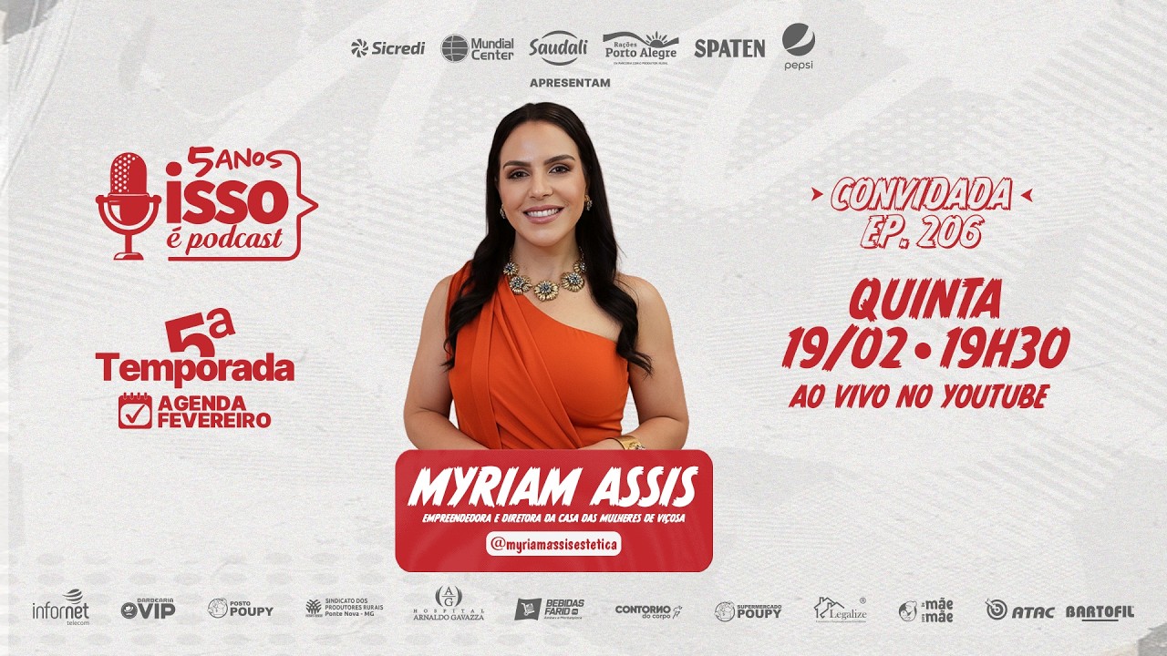 MYRIAM ASSIS (EMPREENDEDORA E DIRETORA DA CASA DAS MULHERES DE VIÇOSA) #206