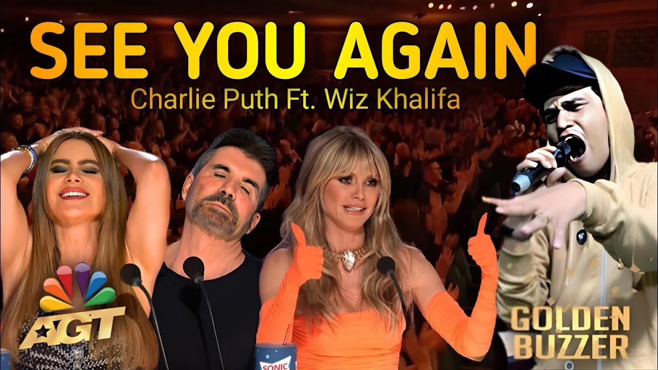 Cover Song See You Again - Wiz Khalifa ft. Charlie Puth | Get Golden Buzzer From All Jury & Host AGT