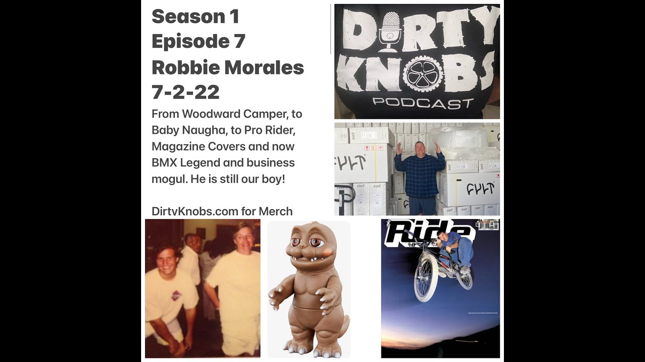 Dirty Knobs Podcast S1 E7 Robbie Morales   1080WebShareName