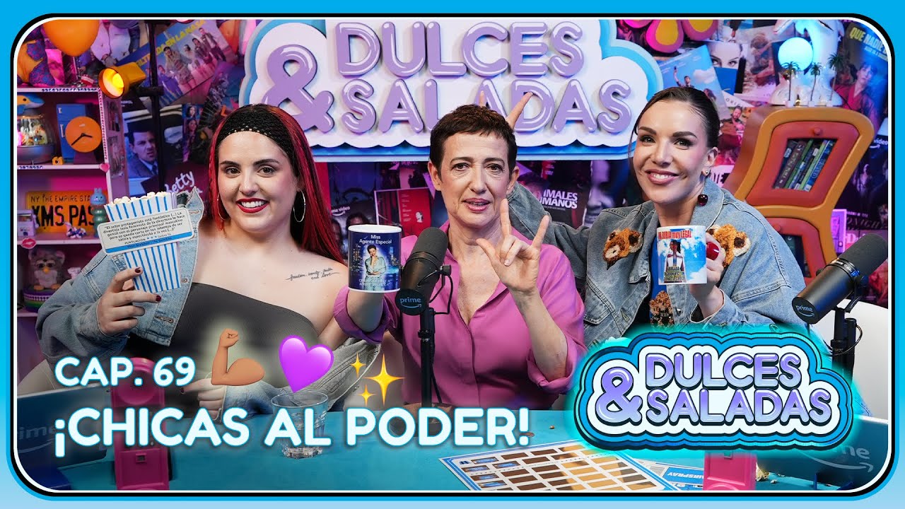🍿 In&eacute;s Hernand, @andreacomptonn y las pelis de chicas | Mar&iacute;a Guerra | #DulcesySaladas Cap.69