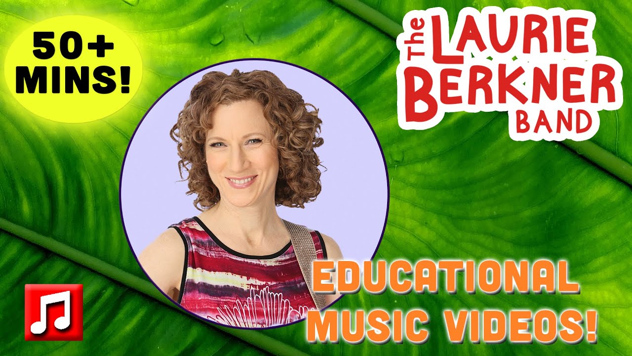 50+ Minutes: Educational Music Videos by The Laurie Berkner Band | Best Kids Music