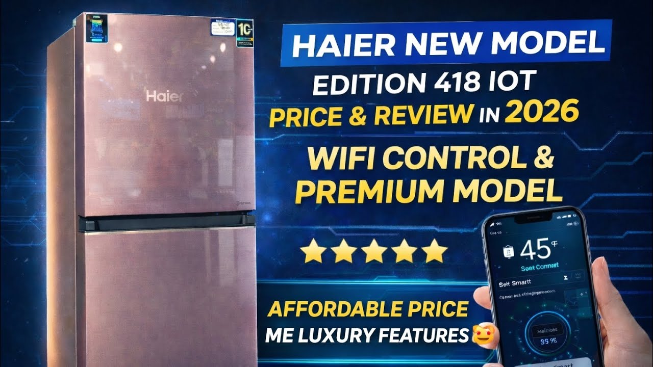 Haier 418 IOT New Model 2026 | WiFi Control Fridge | Affordable Price Me Luxury Features