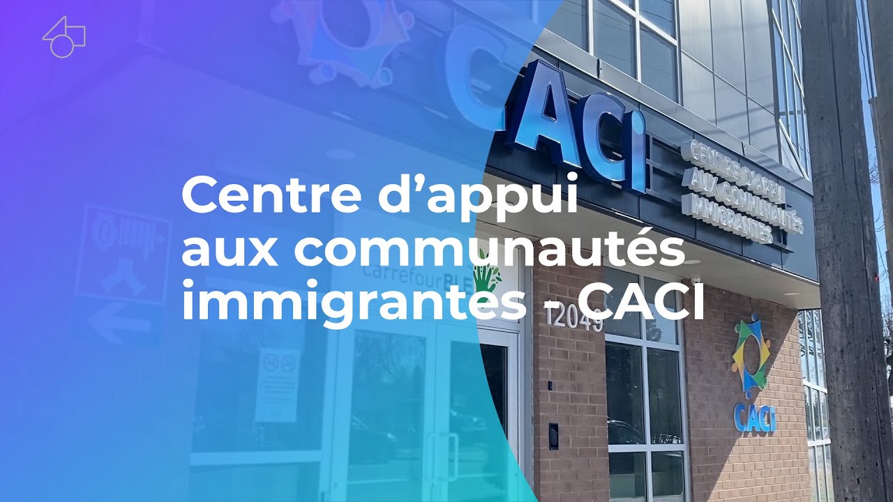 D&eacute;couvrir le Centre d'appui aux communaut&eacute;s immigrantes - CACI