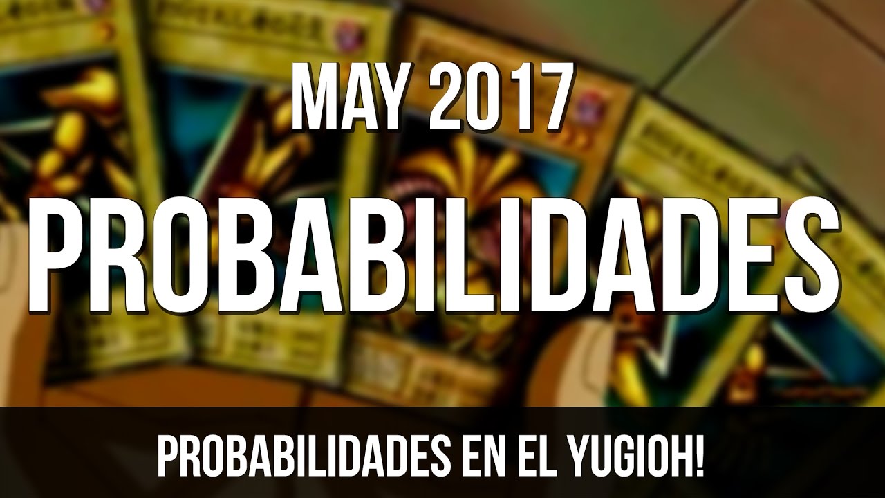 Probabilidades en el Yugioh!