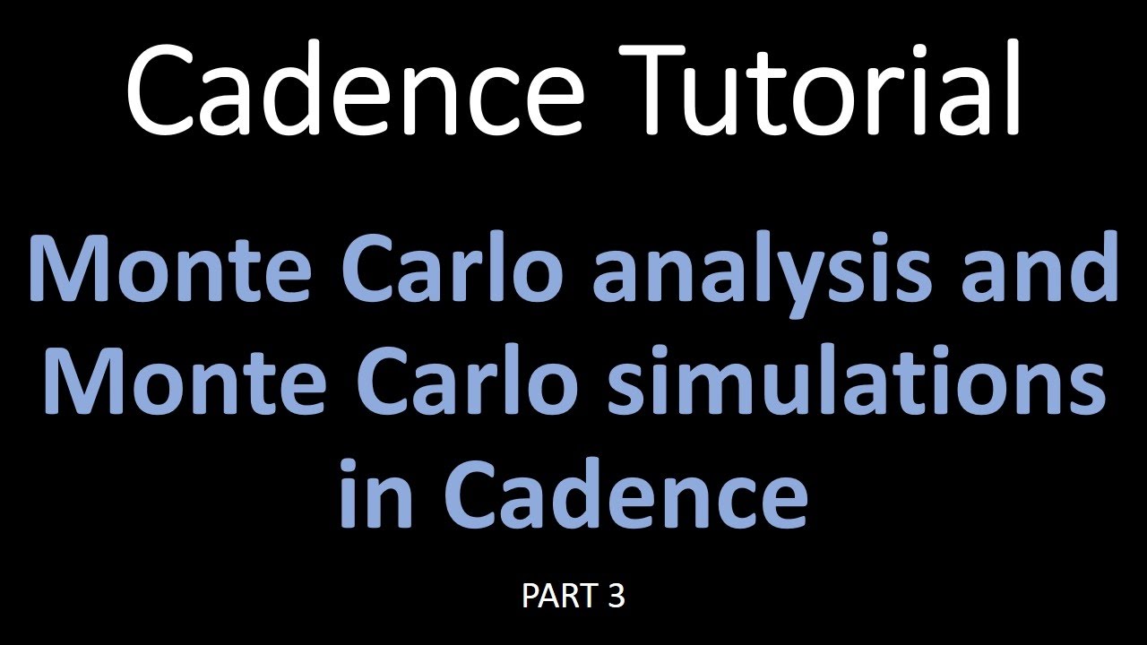 Cadence tutorials : Monte Carlo simulation in Cadence part 3. more examples in cadence