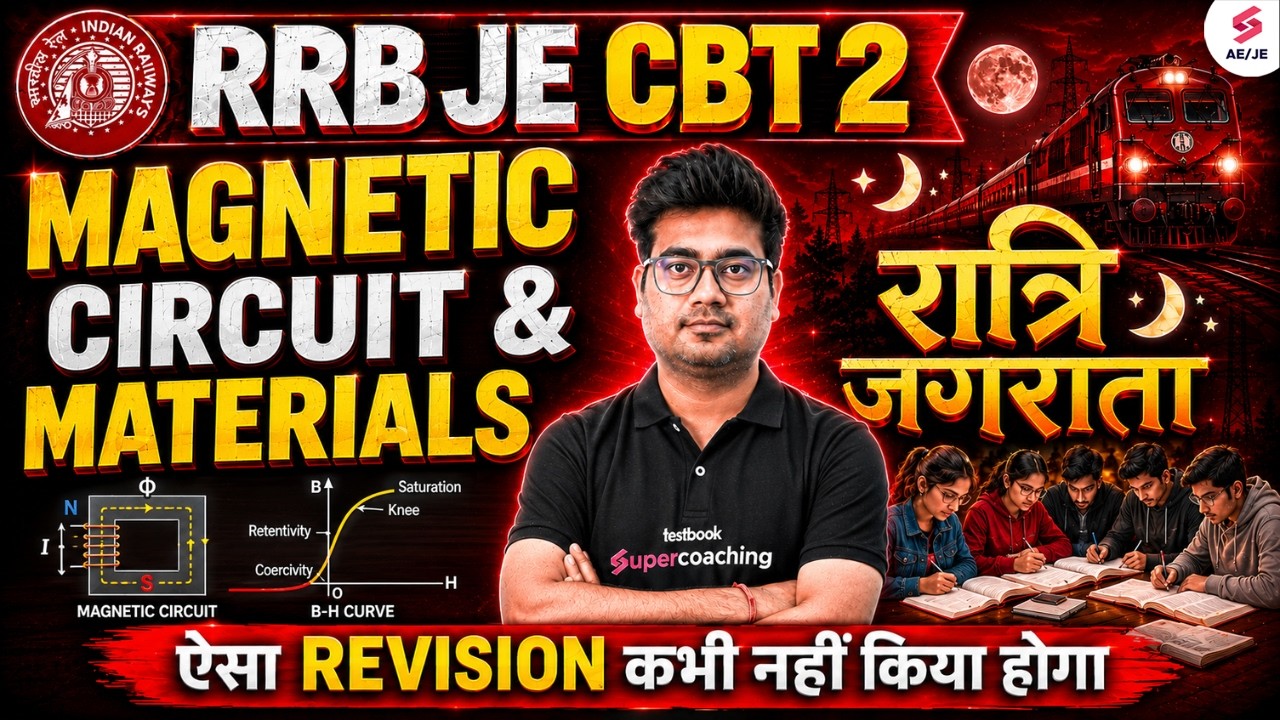 RRB JE Electrical Classes | Magnetic Circuit & Materials | RRB JE Electrical Marathon | Mohit Sir