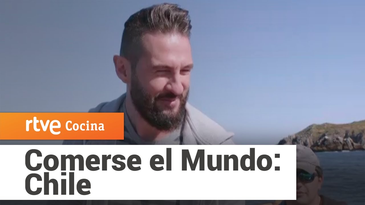 Comerse el Mundo: Chile | RTVE Cocina