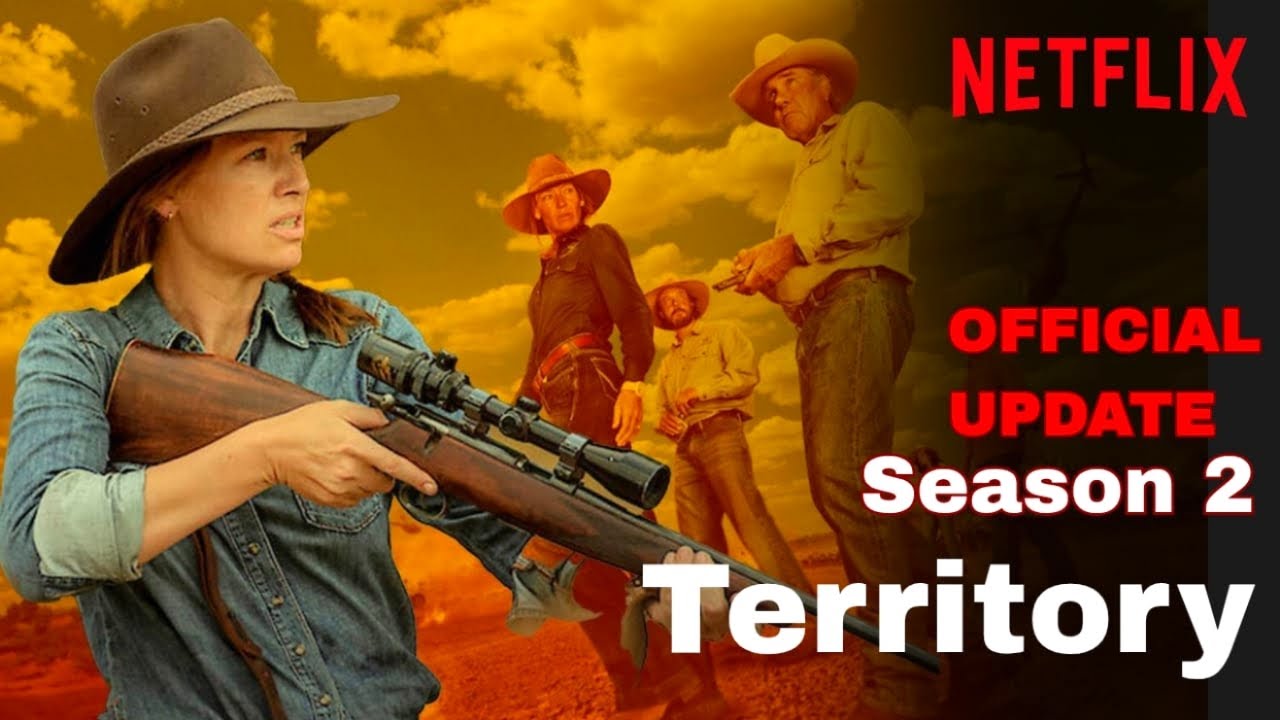 Territory Season 2 (2026) - Latest Update | Netflix | Netflix's Neo Western Series