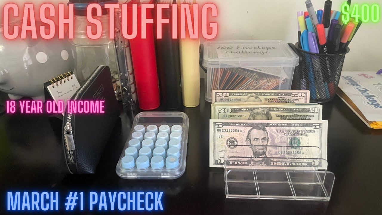 CASH STUFFING | March #1 Paycheck | $400 | 18 Year Old Income | Part-Time Income