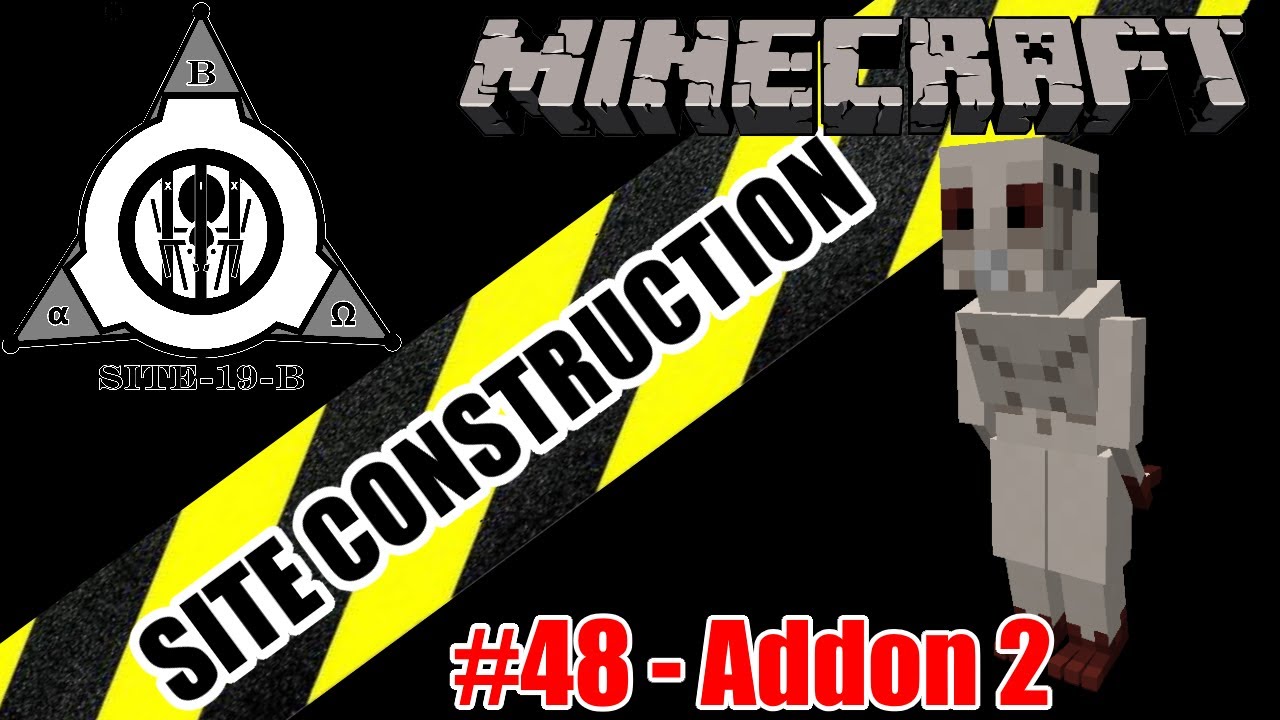 Minecraft SCP: Site Construction - part 48 - SCP Addon updates 2