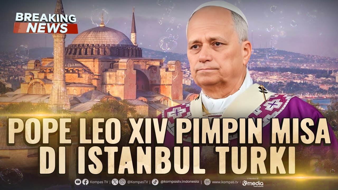 BREAKING NEWS - Pope Leo XIV Pimpin Misa di Istanbul Turki