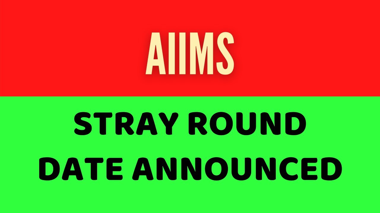 AIIMS Stray Round Date Announced