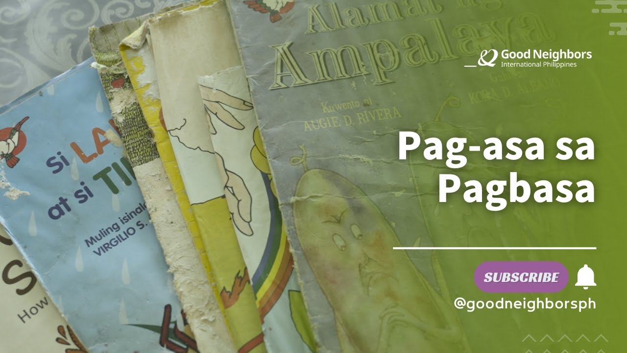 Pag-asa sa Pagbasa (Hope in Reading) | Good Neighbors Philippines