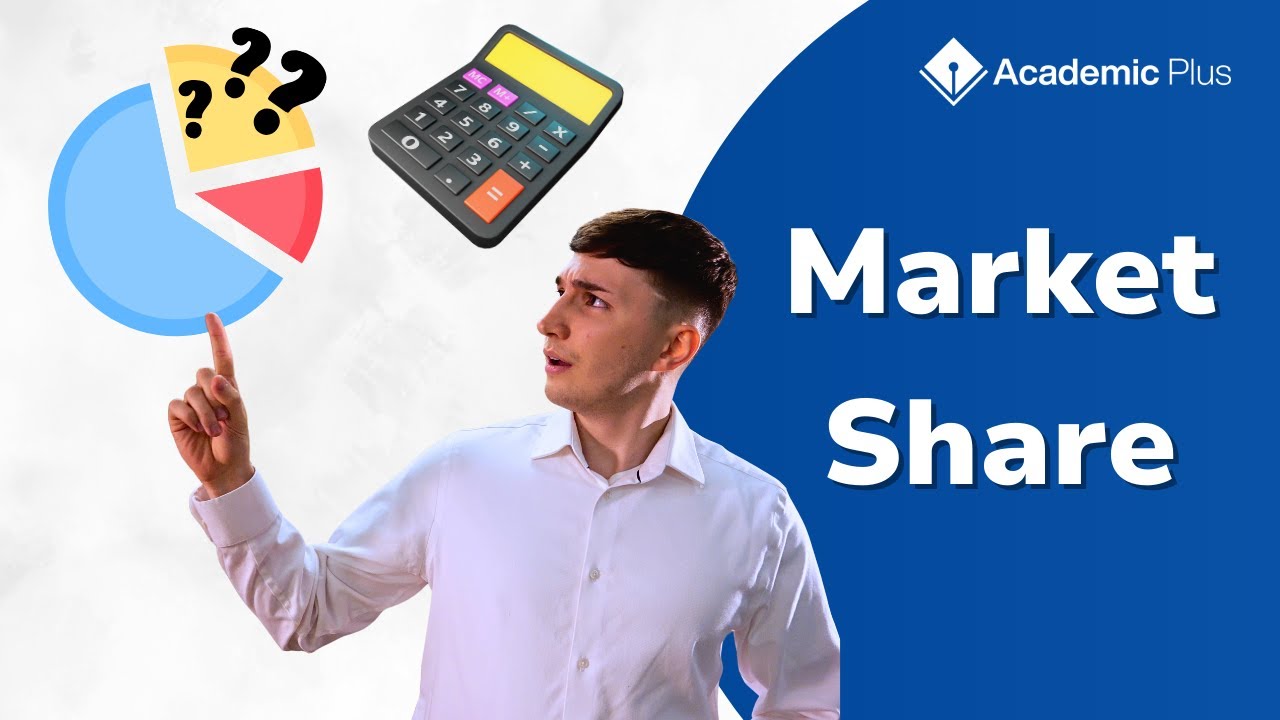Market Share - Including Calculations!