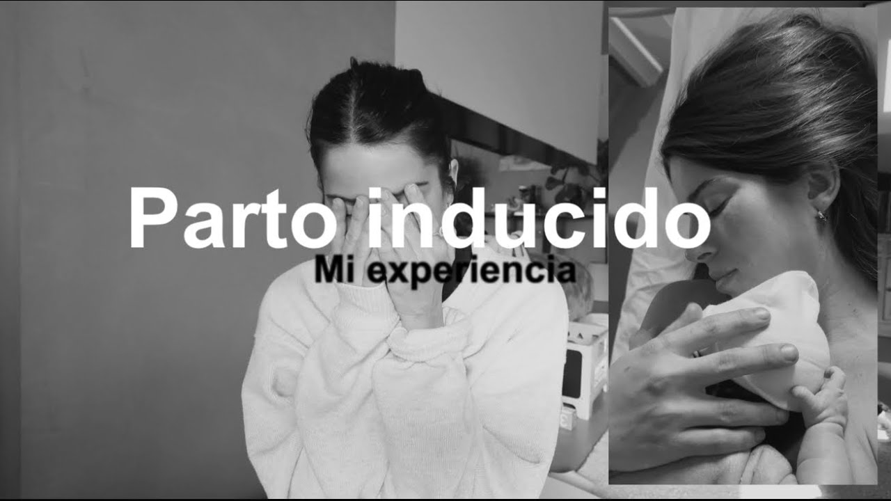 Mi experiencia con el parto inducido 