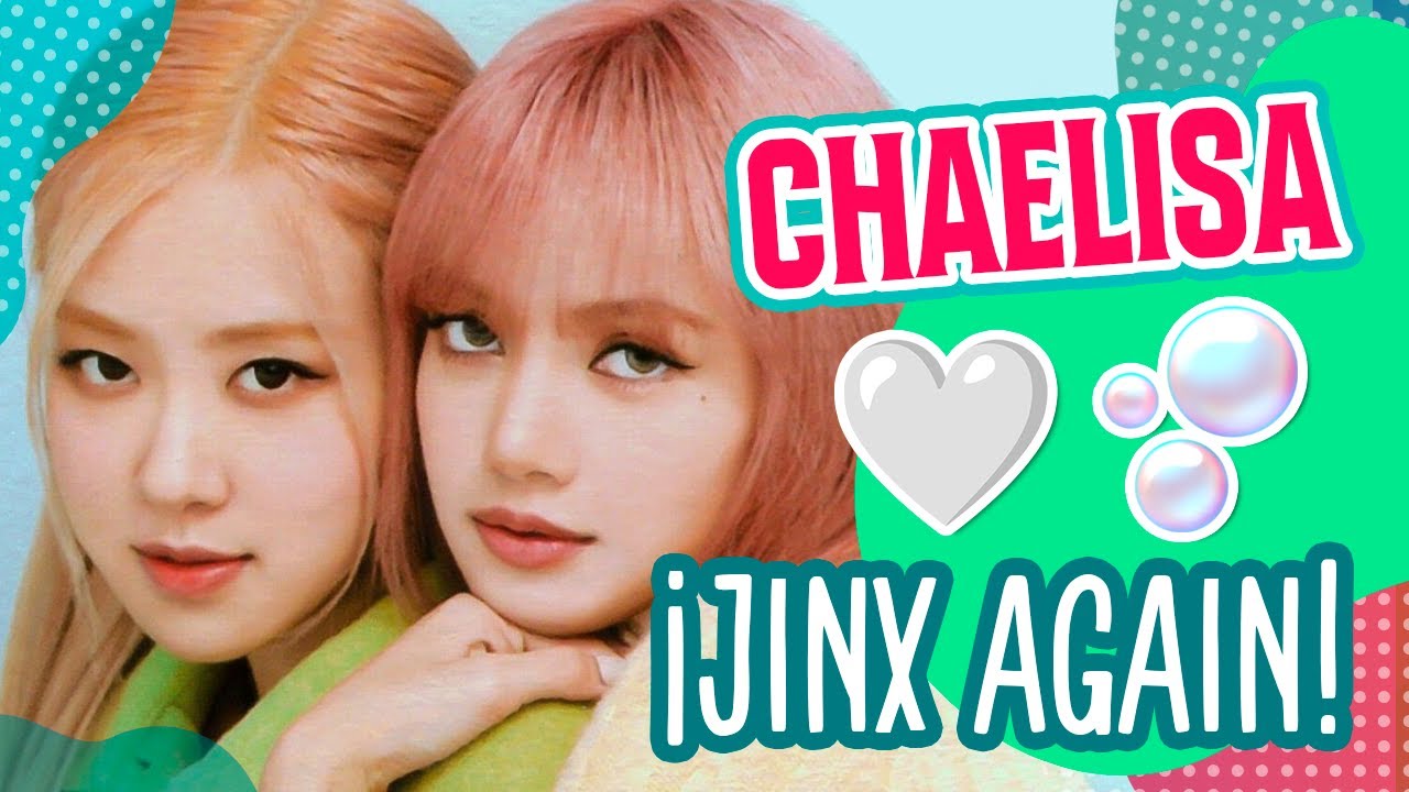 La conexión única de CHAELISA  | La evolución de su relación en BLACKPINK