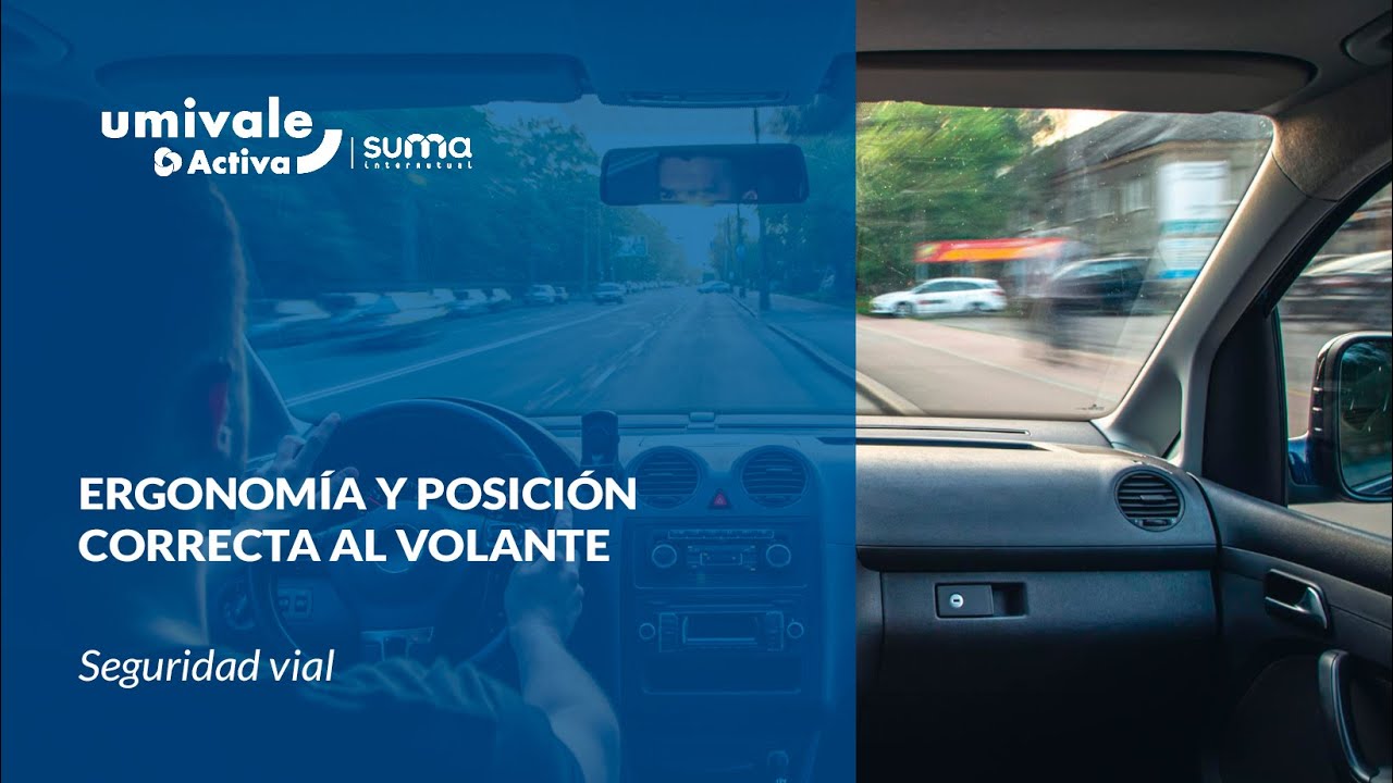 Ergonomía y posición correcta al volante