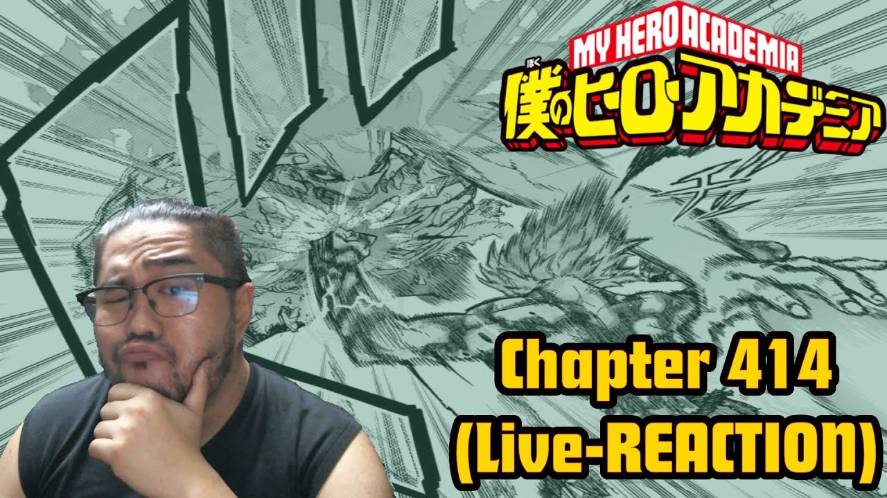 Boku No Hero Academia Live Reaction - Chapter 414