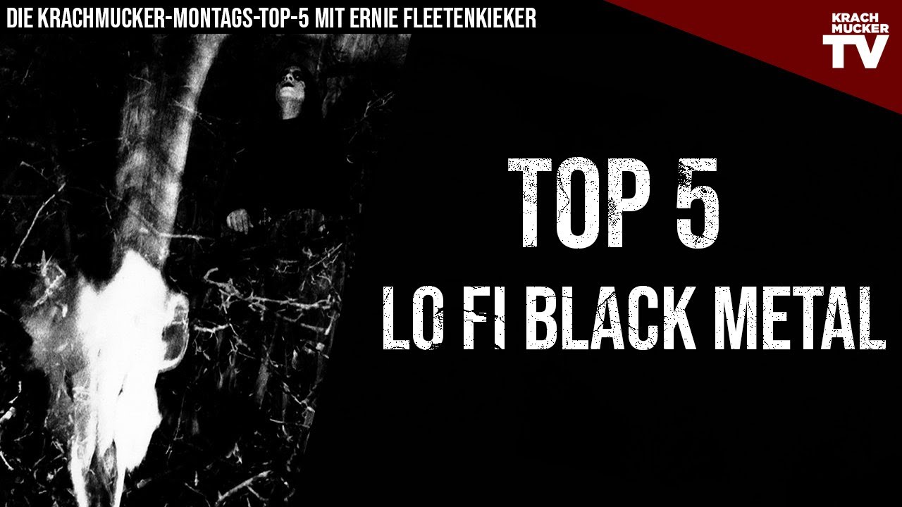 TOP 5 LO FI BLACK METAL - Einstieg | Die Montags-Krachmucker-Toplist