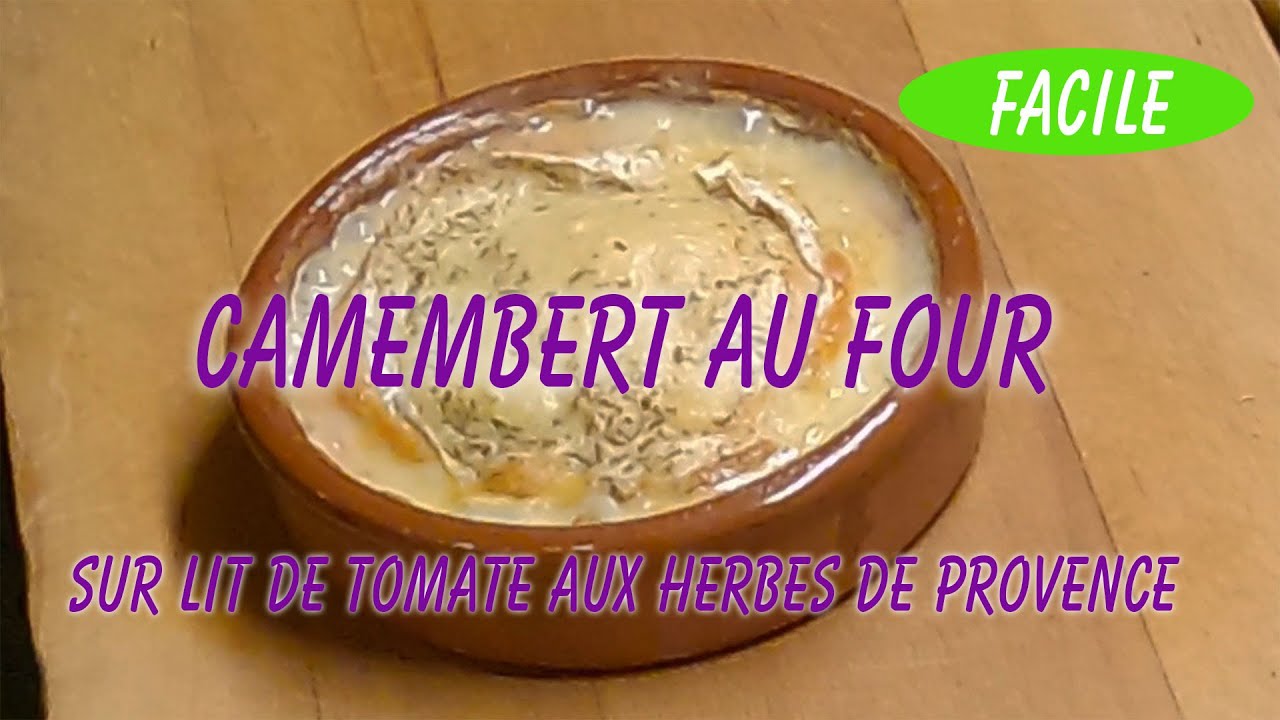 Camembert au four sur lit de tomate aux herbes de Provence. UNE TUERIE !