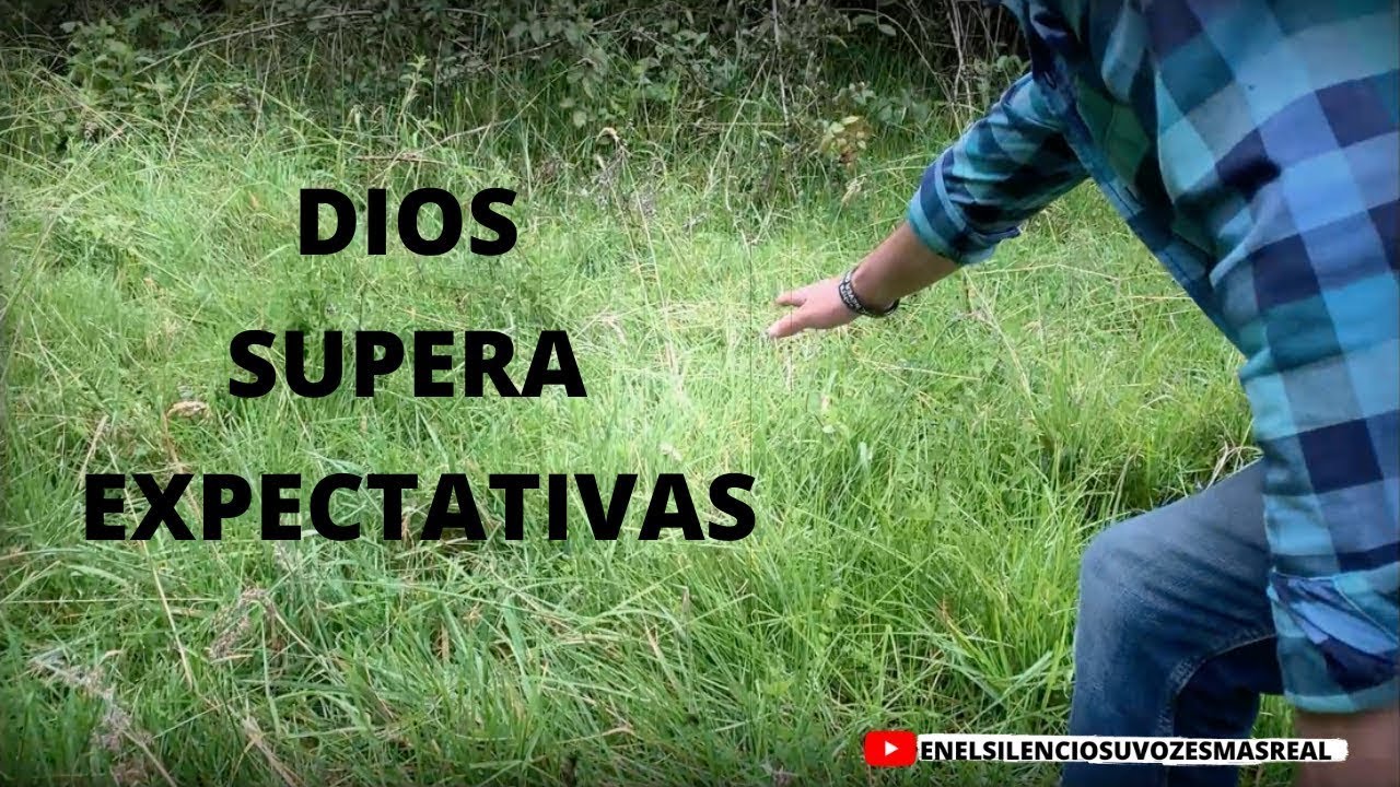 Reflexiones: Dios Supera Expectativas - En el Silencio Su Voz es Mas Real