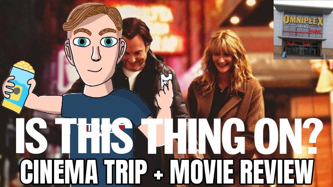 Movie Vlog - Is This Thing On? cinema trip + movie review