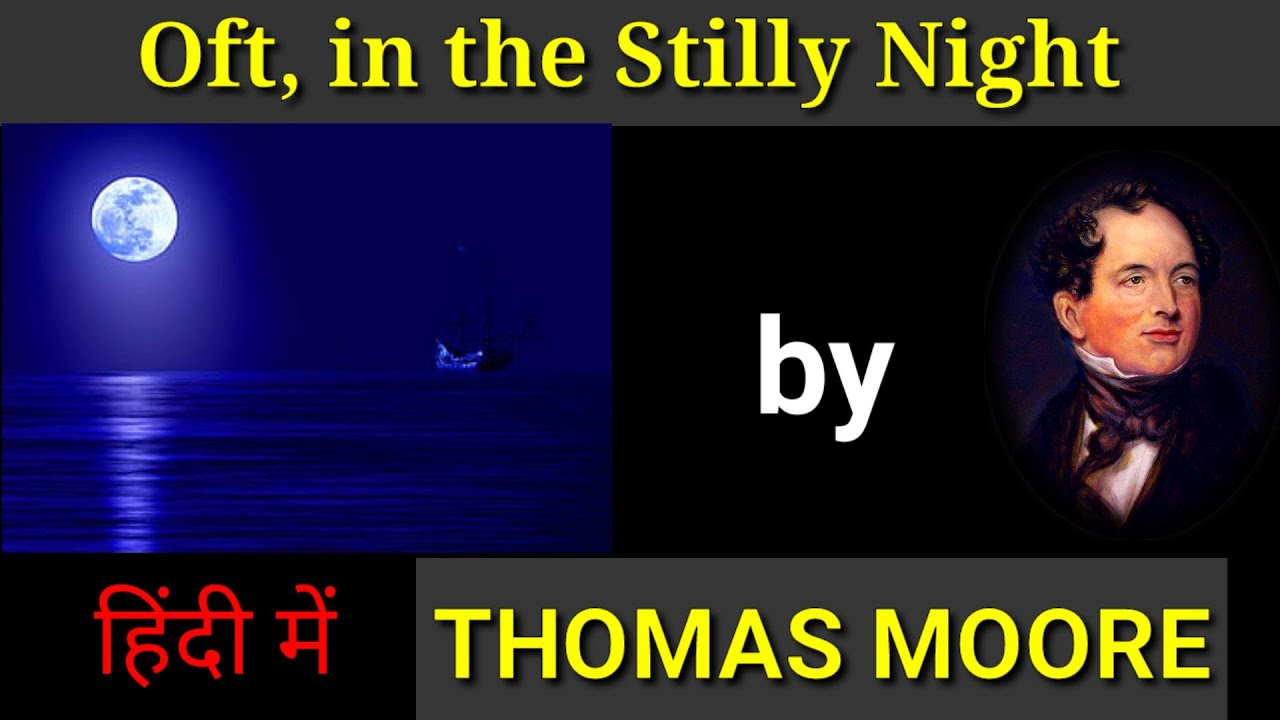 Oft, in the Stilly Night BY THOMAS MOORE || Invitation 1 || Poem Line by Line Analysis